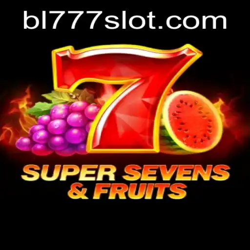 Exploring the Thrills of 7SuperSevensFruits with the Exciting Keyword Twist BL777