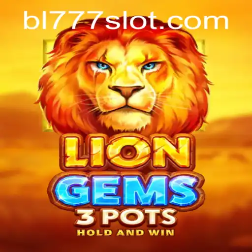 Explore the Adventure of LionGems3pots: A Thrilling Game with BL777 Elements