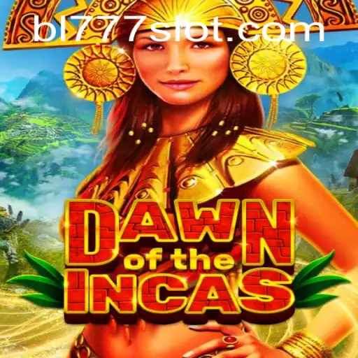 Dawn of the Incas: Embark on an Epic Journey with BL777