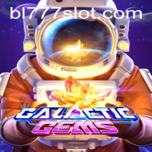 Exploring the Enchanting World of GalacticGems: An In-depth Guide to BL777