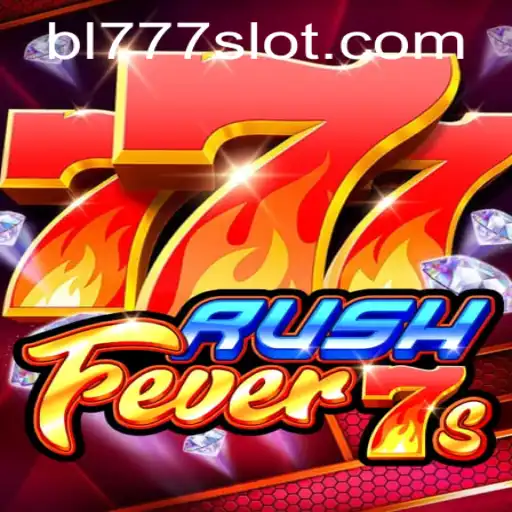 Explore the Excitement of RushFever7s and the Thrill of 'BL777'